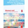 Klett Schulbuchverlag Moment mal! 8. Ausgabe Bayern. Schulbuch Klasse 8