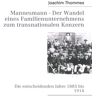 BoD – Books on Demand Mannesmann - Der Wandel eines Familienunternehmens zum transnationalen Konzern