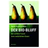 Hirzel, S., Verlag Der Bio-Bluff