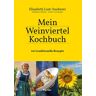 Pichler Kochbuch Mein Weinviertel-Kochbuch