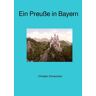 Epubli Ein Preuße in Bayern