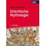 Utb GmbH Griechische Mythologie