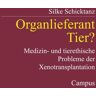 Campus Organlieferant Tier