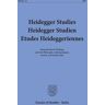 Duncker & Humblot Heidegger Studies - Heidegger Studien - Etudes Heideggeriennes.