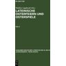 De Gruyter Lateinische Osterfeiern und Osterspiele / Lateinische Osterfeiern und Osterspiele V