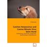 VDM Manteufel, J: Canines Herpesvirus und Canine Minute Virus be