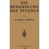 Springer Berlin Die Behandlung des Tetanus