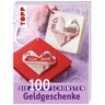 Frech Die 100 schönsten Geldgeschenke