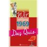 Wartberg Verlag Wir vom Jahrgang 1969 - Das Quiz