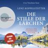 Argon Digital Die Stille der Lärchen