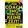 Campus Für Coaching habe ich keine Zeit!