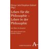 Verlag Karl Alber Leben für die Philosophie - Leben in der Philosophie