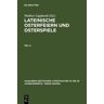 De Gruyter Lateinische Osterfeiern und Osterspiele / Lateinische Osterfeiern und Osterspiele IV