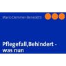 BoD – Books on Demand Pflegefall, Behindert - was nun