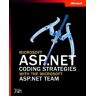 Microsoft Press Corp. Microsoft ASP .NET Coding Strategies with the Microsoft ASP .NET Team