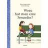 Moritz Wozu hat man eine Freundin?