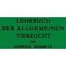 Springer Wien Lehrbuch der Allgemeinen Tierzucht