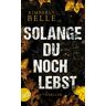 Aufbau TB Solange du noch lebst