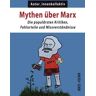 Bertz und Fischer Mythen über Marx