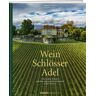 Weber Verlag AG Wein. Schlösser. Adel.