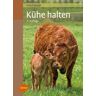 Ulmer Eugen Verlag Kühe halten