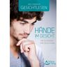 Schirner Gesichtlesen – Hände im Gesicht