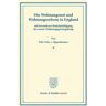 Duncker & Humblot Die Wohnungsnot und Wohnungsreform in England