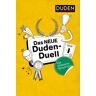 Duden ein Imprint von Cornelsen Verlag GmbH Das neue Duden-Duell