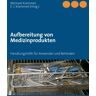 BoD – Books on Demand Aufbereitung von Medizinprodukten