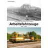 BoD – Books on Demand Fahrzeuge der Hamburger U-Bahn: Arbeitsfahrzeuge