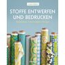 Haupt Verlag Stoffe entwerfen und bedrucken