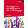 Utb GmbH Grundlagen der Heilpädagogik und Inklusiven Pädagogik