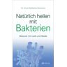 AT Verlag Natürlich heilen mit Bakterien