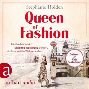 Aufbau Audio Queen of Fashion - Für ihre Mode wird Vivienne Westwood gefeiert, doch sie will die Welt verändern Aufbau Audio Queen of Fashion - Für ihre Mode wird Vivienne Westwood gefeiert, doch sie will die Welt verändern