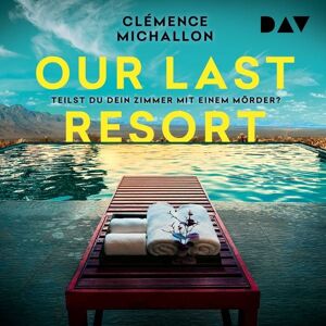 Der Audio Verlag Our Last Resort – Teilst du dein Zimmer mit einem Mörder? Der Audio Verlag Our Last Resort – Teilst du dein Zimmer mit einem Mörder?