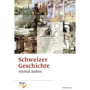 KLV – eine Marke der Westermann Schweiz AG Schweizer Geschichte einmal anders KLV – eine Marke der Westermann Schweiz AG Schweizer Geschichte einmal anders