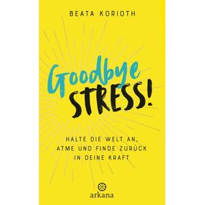Arkana Goodbye Stress! Arkana Goodbye Stress!