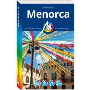 Michael Müller Verlag MICHAEL MÜLLER Reiseführer Menorca Michael Müller Verlag MICHAEL MÜLLER Reiseführer Menorca