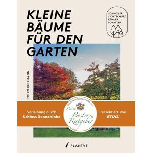 Plantvs Verlag Kleine Bäume für den Garten Plantvs Verlag Kleine Bäume für den Garten