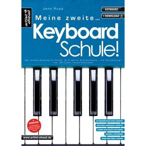 Artist Ahead Meine zweite Keyboardschule! Artist Ahead Meine zweite Keyboardschule!