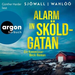 Argon Alarm in Sköldgatan: Ein Kommissar-Beck-Roman Argon Alarm in Sköldgatan: Ein Kommissar-Beck-Roman