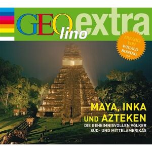 Cbj audio Maya, Inka und Azteken - Die geheimnisvollen Völker Süd- und Mittelamerikas Cbj audio Maya, Inka und Azteken - Die geheimnisvollen Völker Süd- und Mittelamerikas