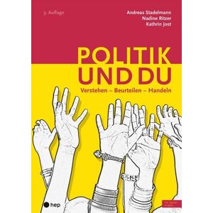 hep verlag Politik und du (Print inkl. E-Book Edubase) hep verlag Politik und du (Print inkl. E-Book Edubase)