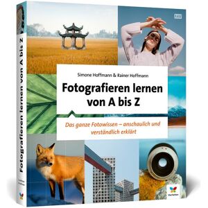Vierfarben Fotografieren lernen von A bis Z Vierfarben Fotografieren lernen von A bis Z