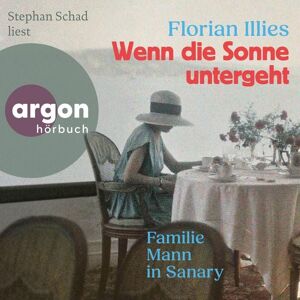 Argon Sachhörbuch Wenn die Sonne untergeht Argon Sachhörbuch Wenn die Sonne untergeht