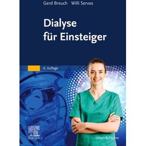 Urban & Fischer in Elsevier Dialyse für Einsteiger Urban & Fischer in Elsevier Dialyse für Einsteiger