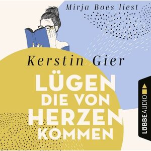 Lübbe Audio Lügen, die von Herzen kommen Lübbe Audio Lügen, die von Herzen kommen