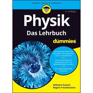 Wiley-VCH Physik für Dummies Das Lehrbuch Wiley-VCH Physik für Dummies Das Lehrbuch