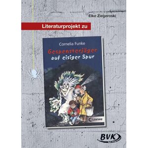 BVK Buch Verlag Kempen GmbH Literaturprojekt zu Gespensterjäger auf eisiger Spur BVK Buch Verlag Kempen GmbH Literaturprojekt zu Gespensterjäger auf eisiger Spur