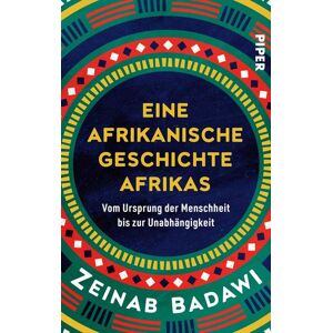 Piper Eine afrikanische Geschichte Afrikas Piper Eine afrikanische Geschichte Afrikas